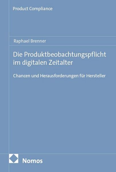 Produktbild: Die Produktbeobachtungspflicht im digitalen Zeitalter