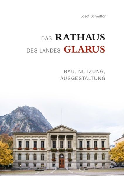 Produktbild: Das Rathaus des Landes Glarus