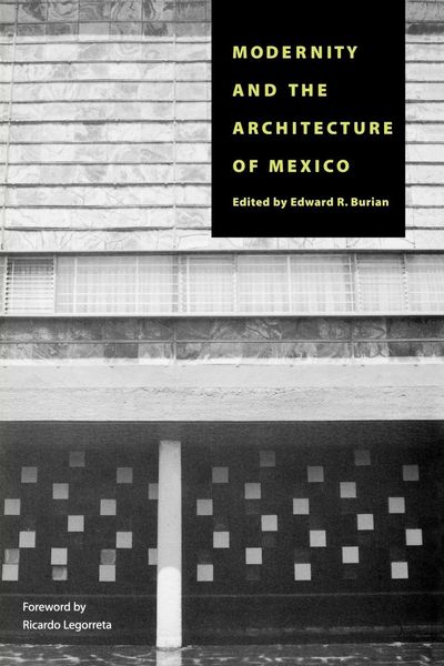 Produktbild: Modernity and the Architecture of Mexico