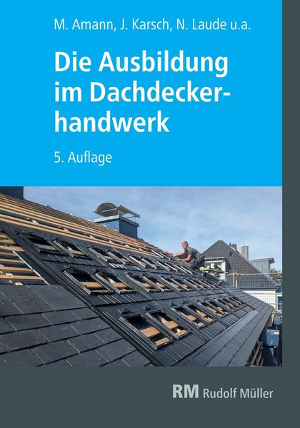 Produktbild: Die Ausbildung im Dachdeckerhandwerk