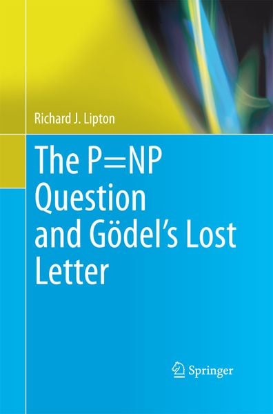 Produktbild: The P=NP Question and G&ouml;del&rsquo;s Lost Letter