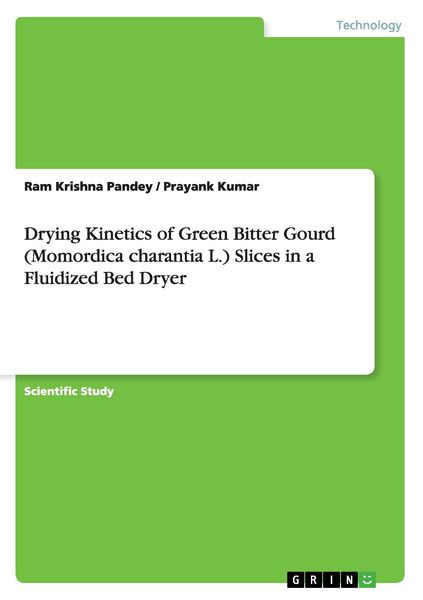 Produktbild: Drying Kinetics of Green Bitter Gourd (Momordica charantia L.) Slices in a Fluidized Bed Dryer
