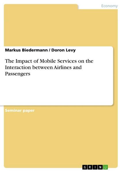 Produktbild: The Impact of Mobile Services on the Interaction between Airlines and Passengers