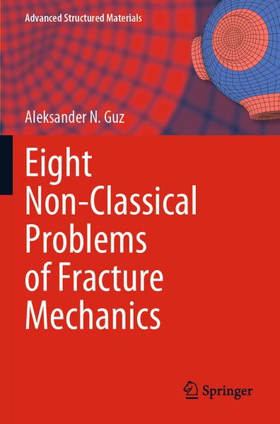 Produktbild: Eight Non-Classical Problems of Fracture Mechanics