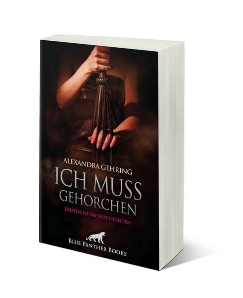 Produktbild: Ich muss gehorchen | 7 Erotische SM-Geschichten