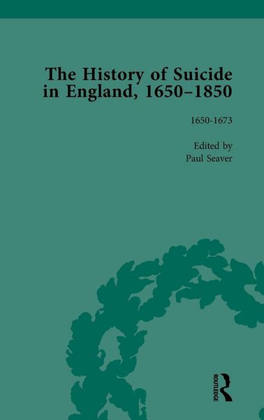 Produktbild: The History of Suicide in England, 1650-1850, Part I Vol 1