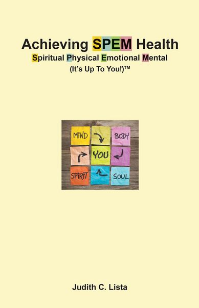 Produktbild: Achieving SPEM Health Spiritual Physical Emotional Mental (It's Up to You!)TM