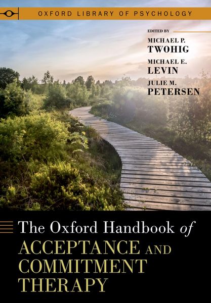 Produktbild: The Oxford Handbook of Acceptance and Commitment Therapy