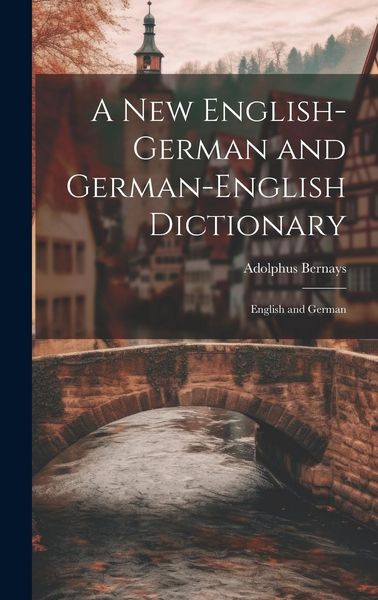 Produktbild: A New English-German and German-English Dictionary: English and German