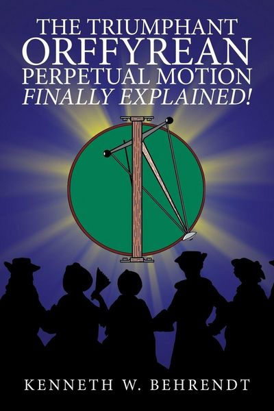 Produktbild: The Triumphant Orffyrean Perpetual Motion Finally Explained!