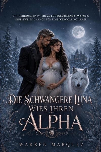 Produktbild: Die schwangere Luna wies ihren Alpha zur&uuml;ck