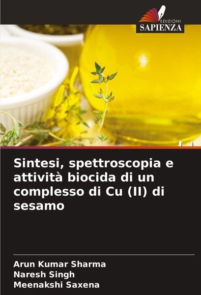 Produktbild: Sintesi, spettroscopia e attivit&agrave; biocida di un complesso di Cu (II) di sesamo