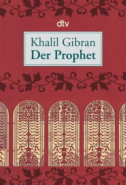 Der Prophet, Taschenbuch von Khalil Gibran, dtv