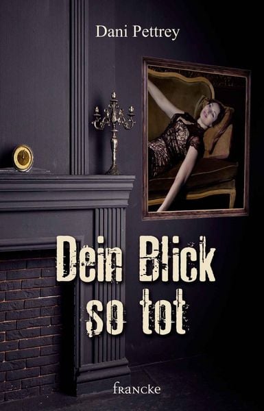 Produktbild: Dein Blick so tot