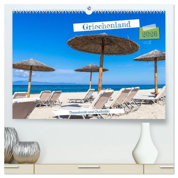 Produktbild: Griechenland - Thessaloniki und Chalkidiki (hochwertiger Premium Wandkalender 2026 DIN A2 quer), Kunstdruck in Hochglanz