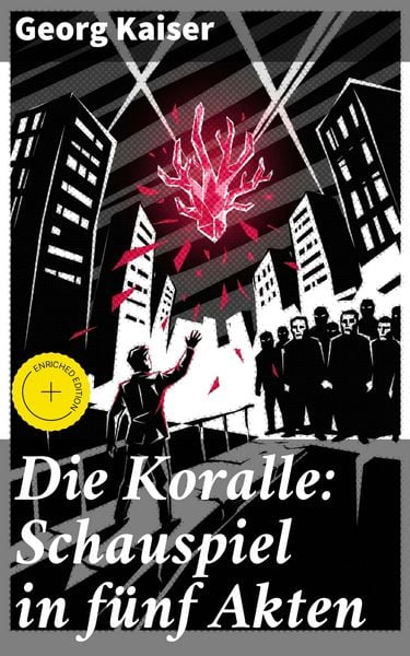 Produktbild: Die Koralle: Schauspiel in fu&uml;nf Akten