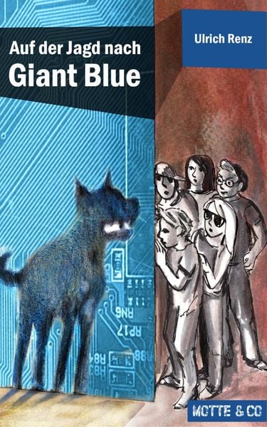 Produktbild: Motte und Co Band 2: Auf der Jagd nach Giant Blue