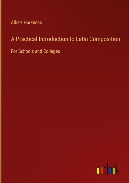Produktbild: A Practical Introduction to Latin Composition