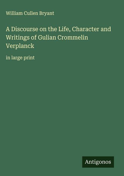Produktbild: A Discourse on the Life, Character and Writings of Gulian Crommelin Verplanck