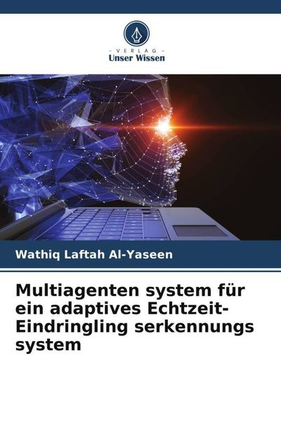 Produktbild: Multiagenten system f&uuml;r ein adaptives Echtzeit-Eindringling serkennungs system