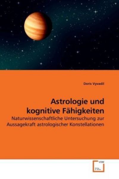 Vyvadil, D: Astrologie und kognitive Fähigkeiten, Taschenbuch von Doris Vyvadil, VDM, 9783639228939