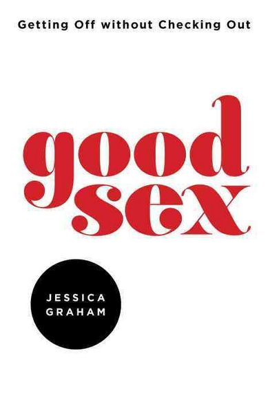 Produktbild: Graham, J: Good Sex