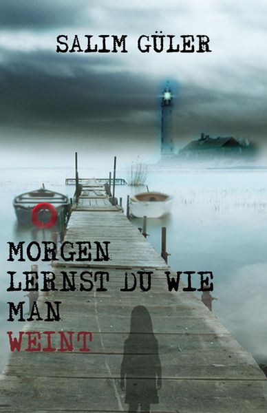 Produktbild: Morgen lernst du wie man weint