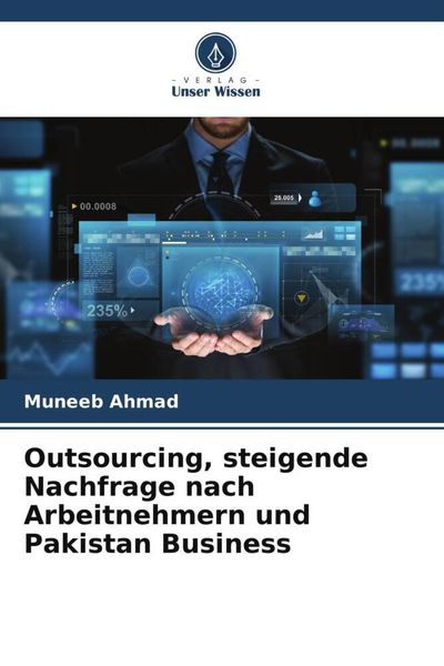 Produktbild: Outsourcing, steigende Nachfrage nach Arbeitnehmern und Pakistan Business