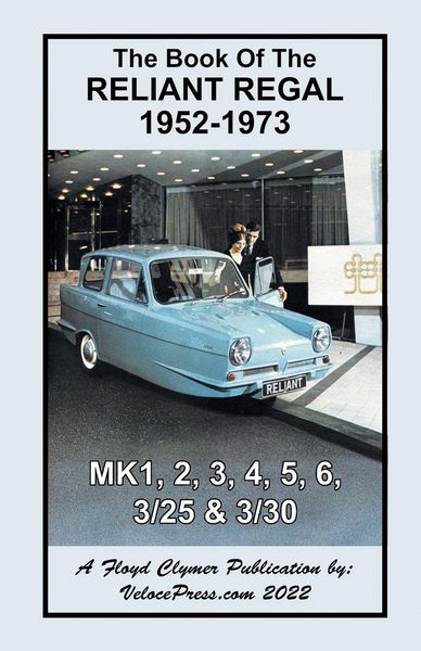 Produktbild: Book of the Reliant Regal 1952-1973 Mk1, Mk2, Mk3, Mk4, Mk5, Mk6, 3/25 & 3/30 Models