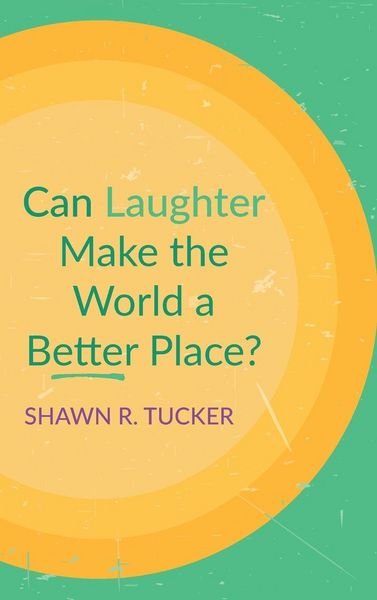 Produktbild: Can Laughter Make the World a Better Place?