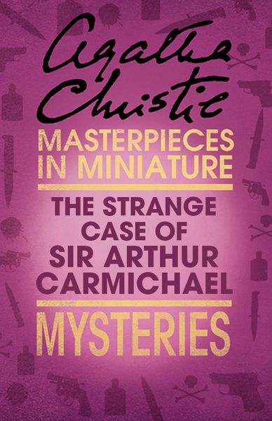 Produktbild: The Strange Case of Sir Arthur Carmichael