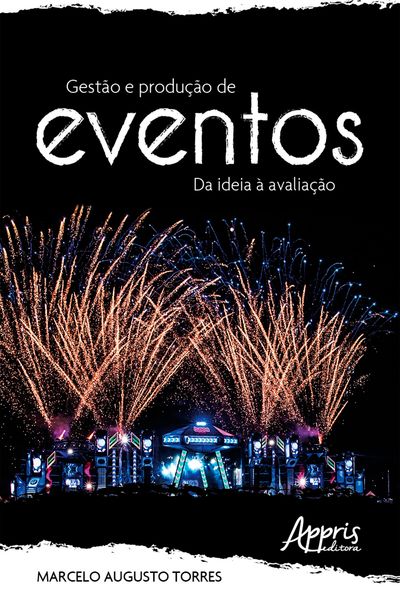 Produktbild: Gest&atilde;o e Produ&ccedil;&atilde;o de Eventos: Da Ideia &agrave; Avalia&ccedil;&atilde;o