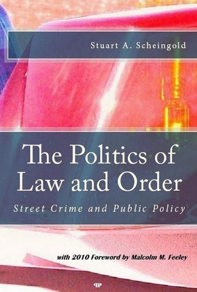 Produktbild: The Politics of Law and Order: Street Crime and Public Policy