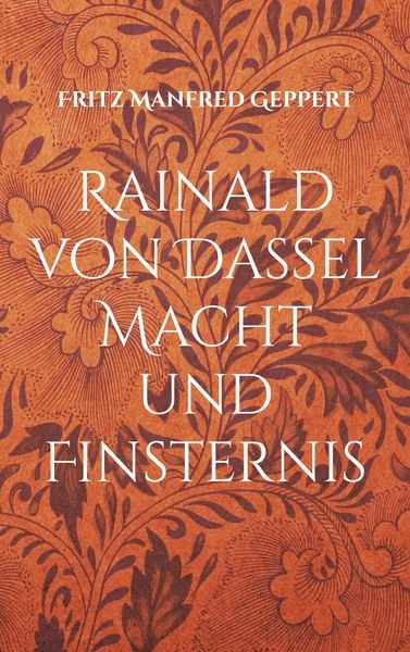Produktbild: Rainald von Dassel Macht und Finsternis