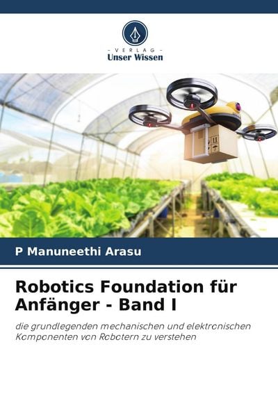 Produktbild: Robotics Foundation f&uuml;r Anf&auml;nger - Band I