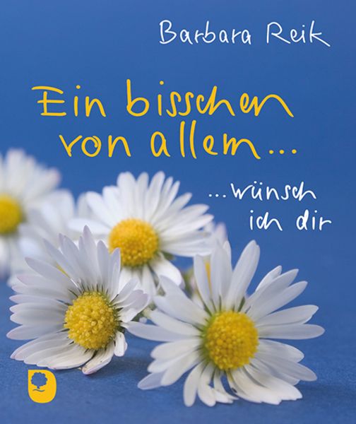 Ein bisschen von allem..., Taschenbuch von Barbara Reik, Verlag am Eschbach, 978-3-9870013-1-4