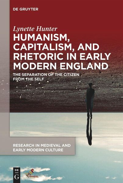 Produktbild: Humanism, Capitalism, and Rhetoric in Early Modern England