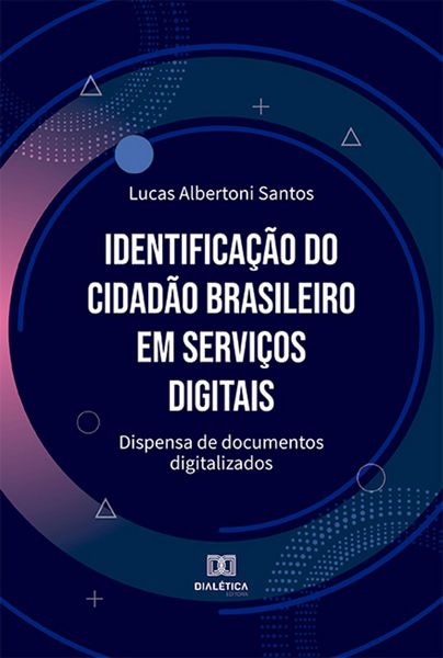 Produktbild: Identifica&ccedil;&atilde;o do cidad&atilde;o brasileiro em servi&ccedil;os digitais