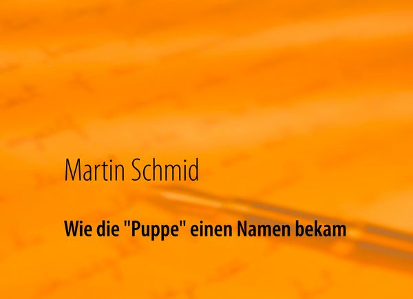 Produktbild: Wie die "Puppe" einen Namen bekam