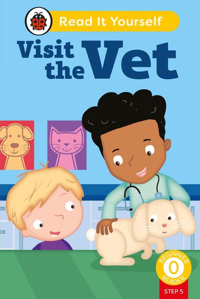 Produktbild: Visit the Vet (Phonics Step 5): Read It Yourself - Level 0 Beginner Reader