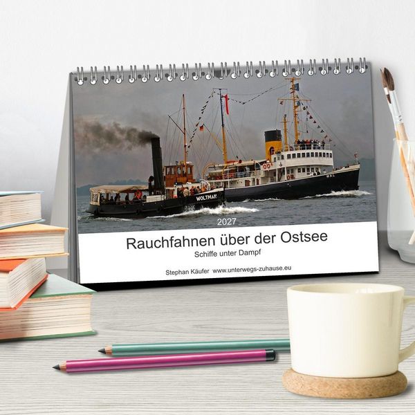 Produktbild: Rauchfahnen &uuml;ber der Ostsee - Schiffe unter Dampf (Tischkalender 2027 DIN A5 quer), CALVENDO Monatskalender