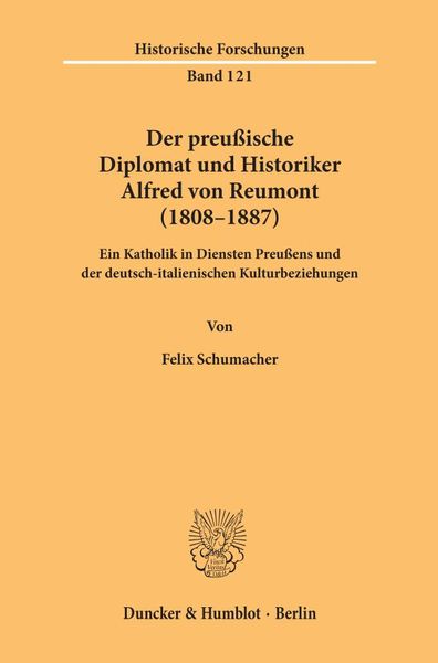 Produktbild: Der preu&szlig;ische Diplomat und Historiker Alfred von Reumont (1808&ndash;1887).