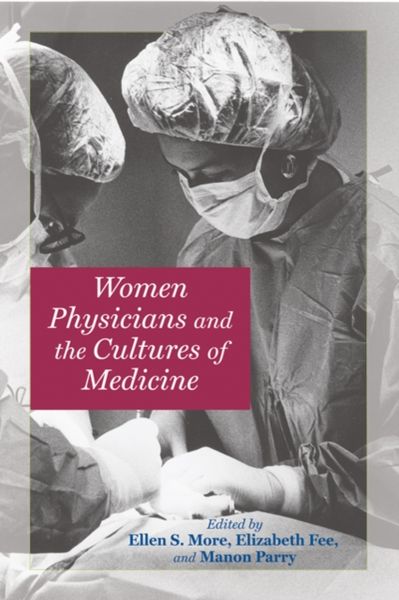 Produktbild: Women Physicians and the Cultures of Medicine