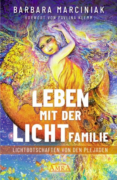 Produktbild: LEBEN MIT DER LICHTFAMILIE: Lichtbotschaften von den Plejaden