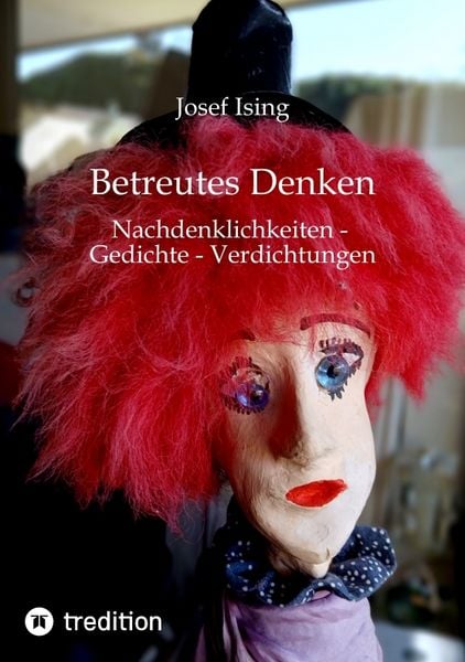 Betreutes Denken, Taschenbuch von Josef Ising, Tredition, 9783384627124