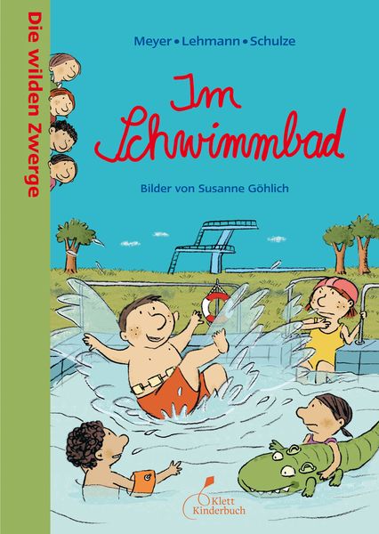 Die wilden Zwerge - Im Schwimmbad, Gebundene Ausgabe von Lehmann , Schulze Meyer, Klett Kinderbuch, 9783954700226