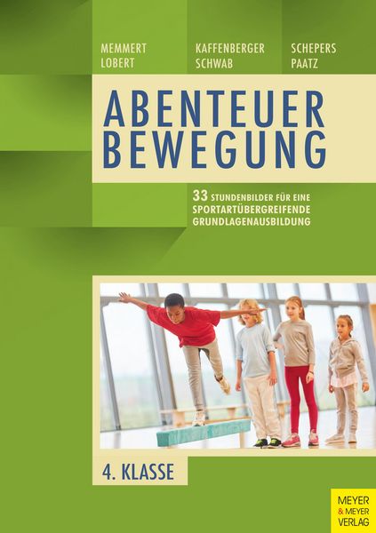 Produktbild: 33 Stundenbilder f&uuml;r eine sportart&uuml;bergreifende Grundlagenausbildung f&uuml;r die vierte Klasse