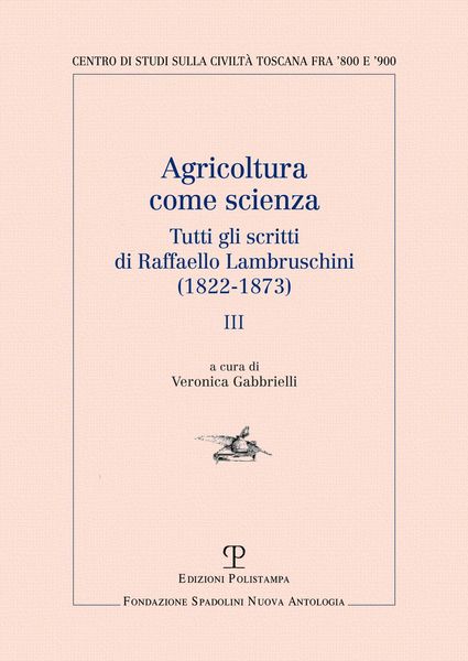 Produktbild: Agricoltura come scienza. Tutti gli scritti di Raffaello Lambruschini (1822-1873). Vol. 3