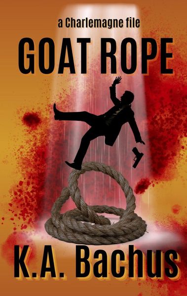 Produktbild: Goat Rope (The Charlemagne Files, #10)