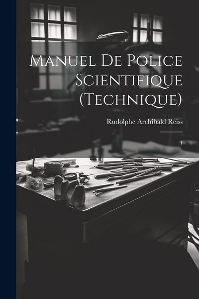 Produktbild: Manuel de police scientifique (technique): 1
